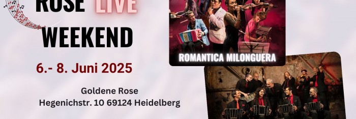 Rose Live Weekend