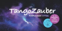 TANGOZAUBER 2025 - Purple Haze Edition